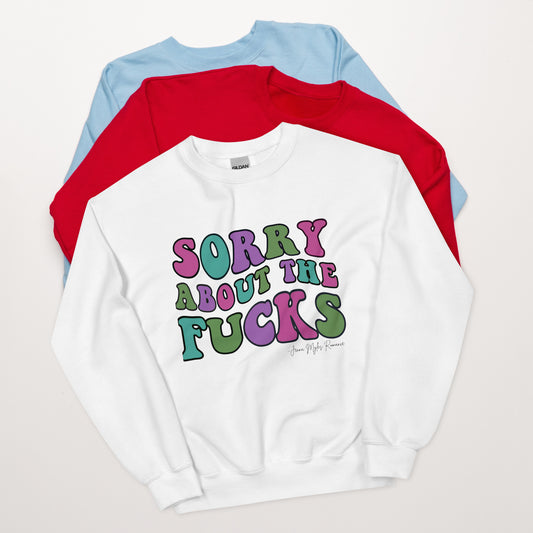 Sorry about the... Sweatshirt